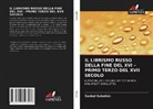 Yankel Solodkin - IL LIBRISMO RUSSO DELLA FINE DEL XVI - PRIMO TERZO DEL XVII SECOLO