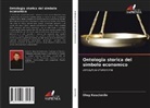 Oleg Koschmilo - Ontologia storica del simbolo economico