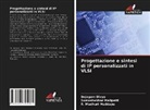 Bejagam Divya, Somashekhar Malipatil, R. Madhuri Muddapu - Progettazione e sintesi di IP personalizzati in VLSI