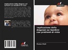 Ifeoma Okoli - Implicazione della diagnosi sui bambini con problemi di vista