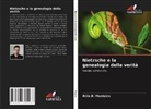 Átila B. Monteiro - Nietzsche e la genealogia della verità