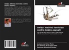 Gustavo Oliveira Everton, Ari Pereira de Araújo Neto, Josiane da Silva Pinto - Aniba: Attività larvicida contro Aedes aegypti