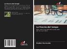 Vladimir Kuz'menko - La freccia del tempo
