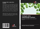 Anatoly Pavlovich Sadchikov - Ecologia della vegetazione costiera