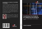 ADRIAN BANNON - La privacy in un'epoca di celebrità tecnologica