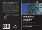 Ana Flores Sandoval - "ARCHITETTURA PARAMETRICA DI FRONTE ALLA PANDEMIA