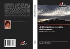 Lyubov Bolokina - Anticipazione e realtà della guerra