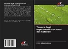 SYED AZHARUDDIN - Tecnica degli esperimenti in scienza dei materiali
