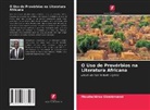 Moudachirou Gbadamassi - O Uso de Provérbios na Literatura Africana