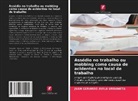 Juan Gerardo Avila Urdaneta - Assédio no trabalho ou mobbing como causa de acidentes no local de trabalho