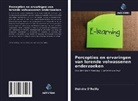 Deirdre O¿Reilly, Deirdre O'Reilly - Percepties en ervaringen van lerende volwassenen onderzoeken