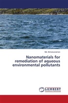 Md. Ahmaruzzaman - Nanomaterials for remediation of aqueous environmental pollutants