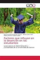 María Fernanda Arredondo Olivares, Alfonso Corte López, Rebeca Patricia Grajeda Grajeda - Factores que influyen en la deserción en los estudiantes