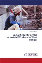 Diptendu Simlai - Social Security of the Industrial Workers in West Bengal