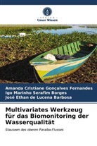 José Ethan de Lucena Barbosa, Amanda Cristian Gonçalves Fernandes, Amanda Cristiane Gonçalves Fernandes, Serafim Borg, Igo Marinho Serafim Borges - Multivariates Werkzeug für das Biomonitoring der Wasserqualität