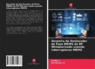 Anitha G, Ramkumar G - Desenho do Deslocador de Fase MEMS de RF Miniaturizado usando Interruptores MEMS