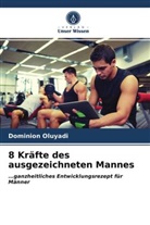 Dominion Oluyadi - 8 Kräfte des ausgezeichneten Mannes
