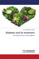 Dr. Salah M.M. Al-Chalabi, Salah M. M. Al-Chalabi - Diabetes and its treatment
