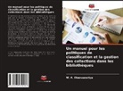 W. A. Weerasooriya - Un manuel pour les politiques de classification et la gestion des collections dans les bibliothèques