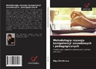 Olga Dimitrieva - Metodologia rozwoju kompetencji zawodowych i pedagogicznych