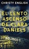 Christy English - El Lento Ascenso De Clara Daniels