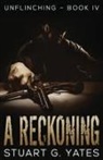 Stuart Yates, Stuart G. Yates - A Reckoning