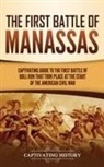 Captivating History - The First Battle of Manassas
