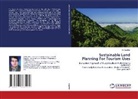 Ali Najafifar - Sustainable Land Planning For Tourism Uses