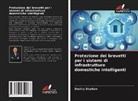 Dmitry Starkov - Protezione dei brevetti per i sistemi di infrastrutture domestiche intelligenti