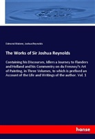 Edmond Malone, Joshua Reynolds - The Works of Sir Joshua Reynolds