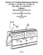 Us Army, Brian Greul - Volume 2 of 2 Engine Maintenance Manual LD 465-1 / LD 465-1C / LT 465-1C LDS-465-1A / LDS 465-2 Engines TM 9-2815-210-34-2-2
