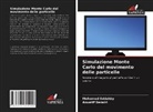 Aouatif Dezairi, Mohamed Eddahby - Simulazione Monte Carlo del movimento delle particelle