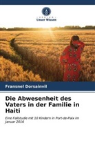 Fransnel Dorsainvil - Die Abwesenheit des Vaters in der Familie in Haiti