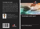 Kishore Mukhopadhyay - Tecnologia nello sport