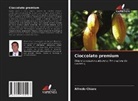 Alfredo Chiaro - Cioccolato premium