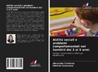 Alexandra Cardenas, Patricia Genovezzy - Abilità sociali e problemi comportamentali nei bambini dai 3 ai 5 anni.