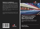 Alex Fawcett, Andrés Quintero - Migliorare la mobilità per l'attuazione del SETP Santa Marta