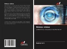 Gabriel A. Y., Gabriel A.Y. - Stress visivo