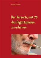 Christian Schneider - Der Versuch, mit 70 das Fagott-Spielen zu erlernen