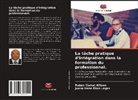 Rubén Clairat Wilson, Juana Irene Elías Logas - La tâche pratique d'intégration dans la formation du professionnel.