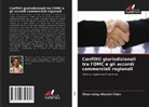 Chun-ming (Kevin) Chen - Conflitti giurisdizionali tra l'OMC e gli accordi commerciali regionali