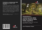 Jesus Paraguayo Choque - Protezione e conservazione delle aree di ricarica delle falde acquifere