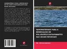 Md. Ahmaruzzaman - NANOMATERIAIS PARA A REMEDIAÇÃO DE POLUENTES/CONTAMINANTES DAS ÁGUAS RESIDUAIS