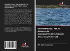 Md. Ahmaruzzaman - NANOMATERIALI PER LA BONIFICA DI INQUINANTI/CONTAMINANTI DALLE ACQUE REFLUE