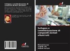 Subash Harizan, Mukesh Kumar, Yogesh Tak - Sviluppo e caratterizzazione di compositi dentali alluminati