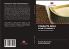 Alla Kochetkova, Anatoly Samoylov - PRODUITS GRAS FONCTIONNELS
