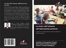 Liusdanis Concepción Infante, José Ignacio Reyes González, Yamila Tamayo Rodríguez - La storia dell'infanzia nell'educazione primaria