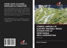 Erkin Ikromov - FORME LARVALI DI ELMINTI ANIMALI NEGLI ECOSISTEMI DI MONTAGNA DELL'UZBEKISTAN