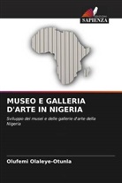 Olufemi Olaleye-Otunla - MUSEO E GALLERIA D'ARTE IN NIGERIA
