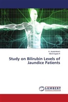 A. Jayaprakash, Manimegala R - Study on Bilirubin Levels of Jaundice Patients